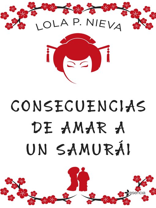 Title details for Consecuencias de amar a un samurái by Lola P. Nieva - Available